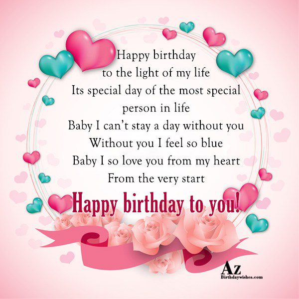 Happy birthday to the light of my life Its… - AZBirthdayWishes.com