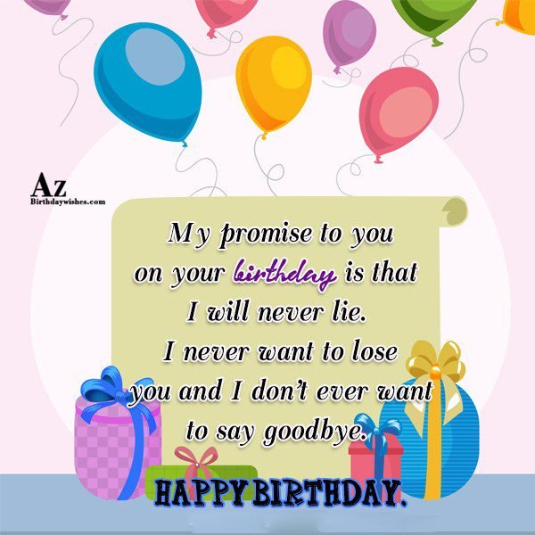 My promise to you on your birthday is that… - AZBirthdayWishes.com