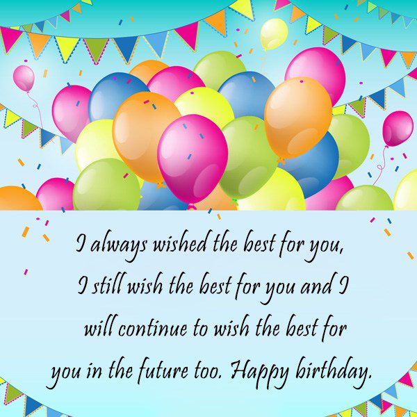 I always wished the best for you I still… - AZBirthdayWishes.com