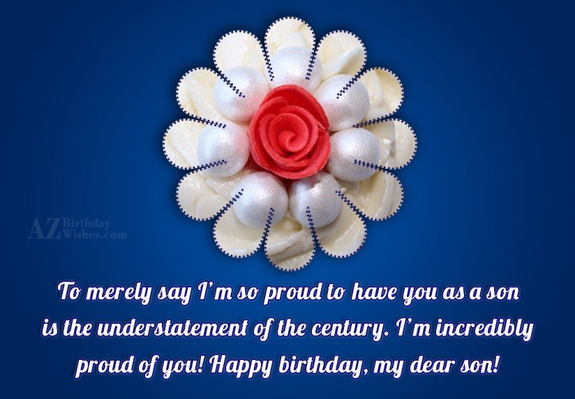 To Merely Say I M So Proud To Azbirthdaywishes Com