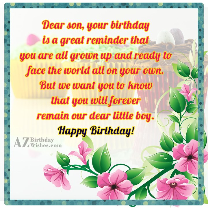 Dear son, your birthday is a great… - AZBirthdayWishes.com