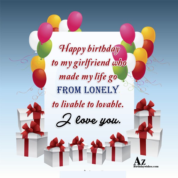 Happy birthday to my girlfriend - AZBirthdayWishes.com