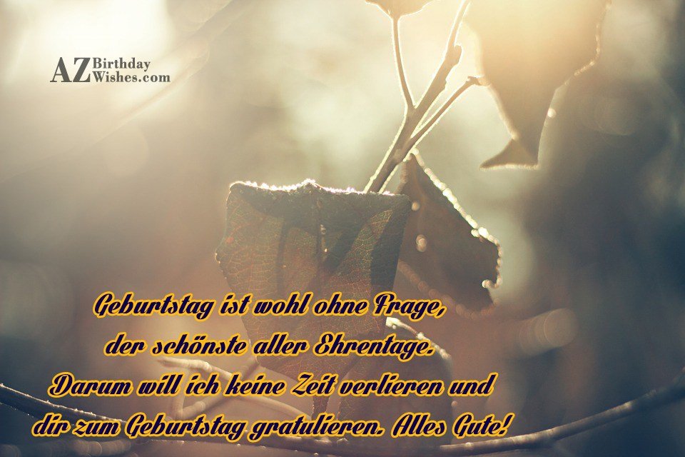 Geburtstag ist wohl ohne Frage, der schönste aller
