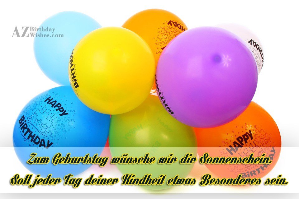 Zum Geburtstag wünsche wir dir Sonnenschein.