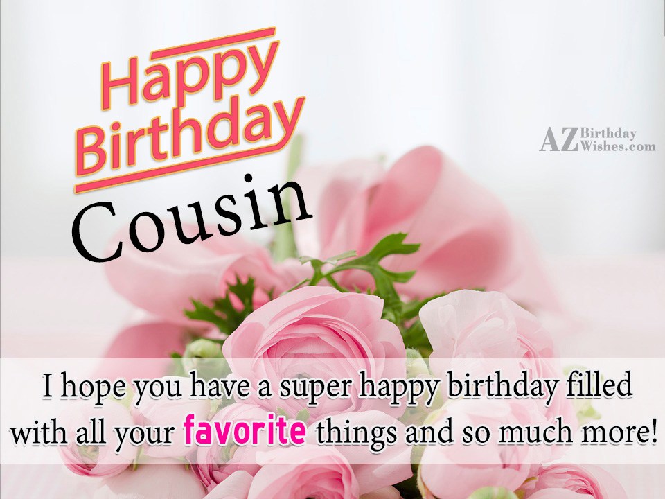 The 25 Best Ideas for Birthday Wishes for Cousins - Home, Family, Style ...