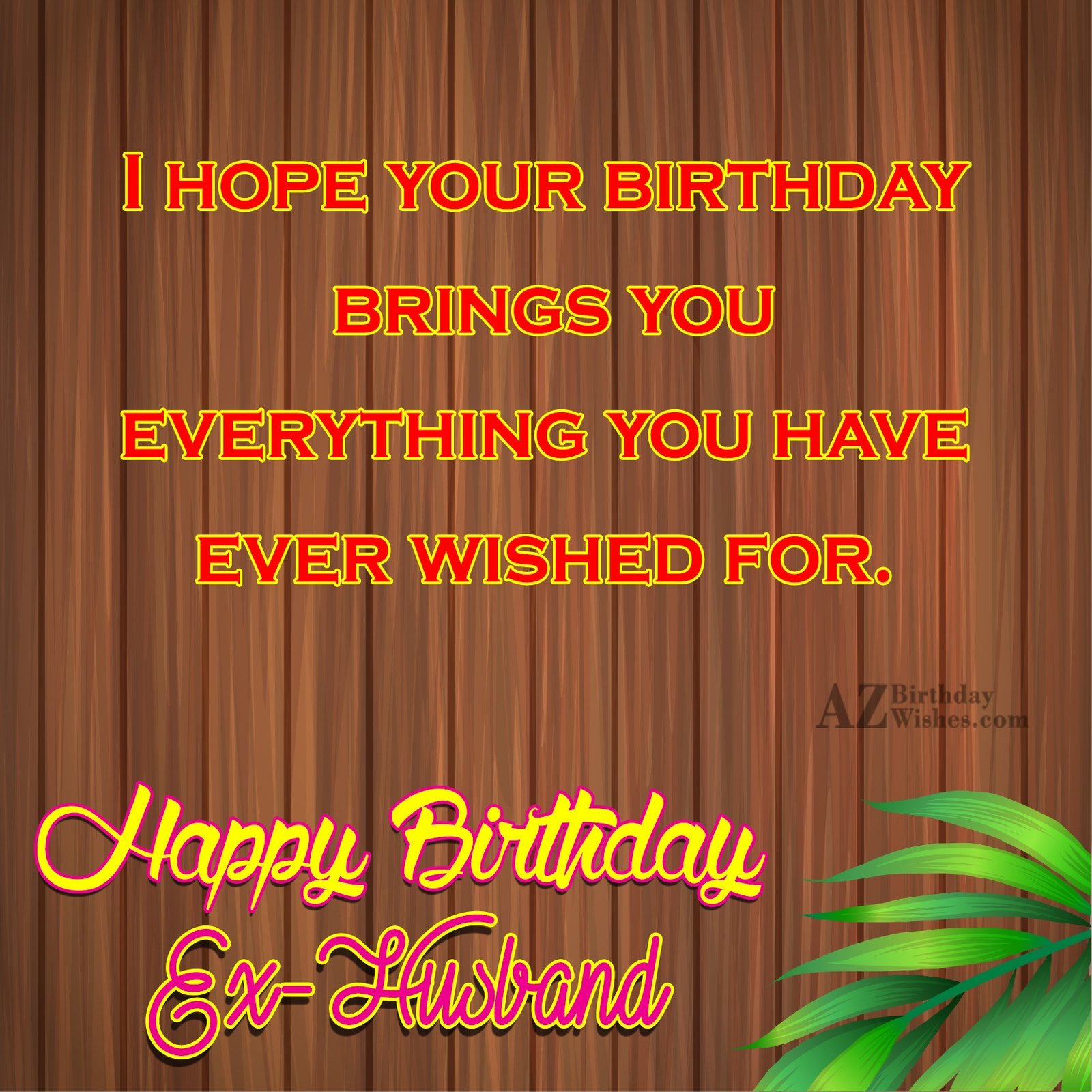 Birthday Wishes For Ex Husband Birthday Images, Pictures
