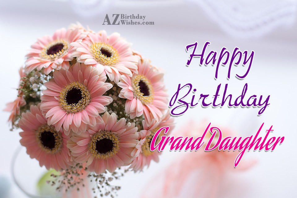 Birthday Wishes For Granddaughter Birthday Images, Pictures
