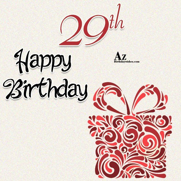29th Birthday Wishes Birthday Images Pictures AZBirthdayWishes