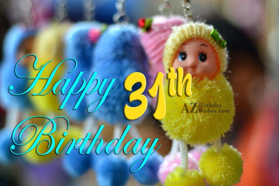 31st Birthday Wishes