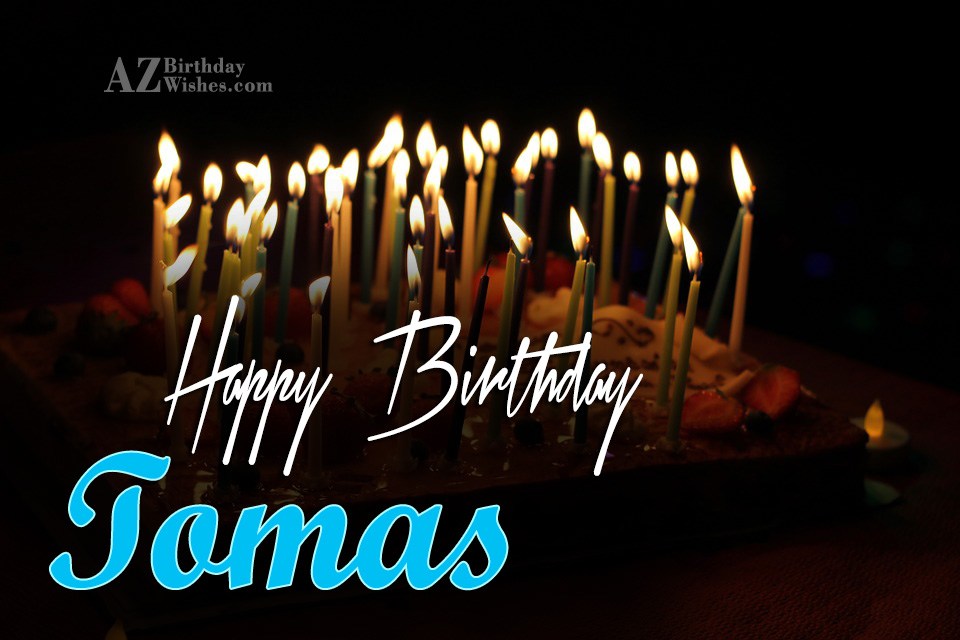 Happy Birthday Tomas.