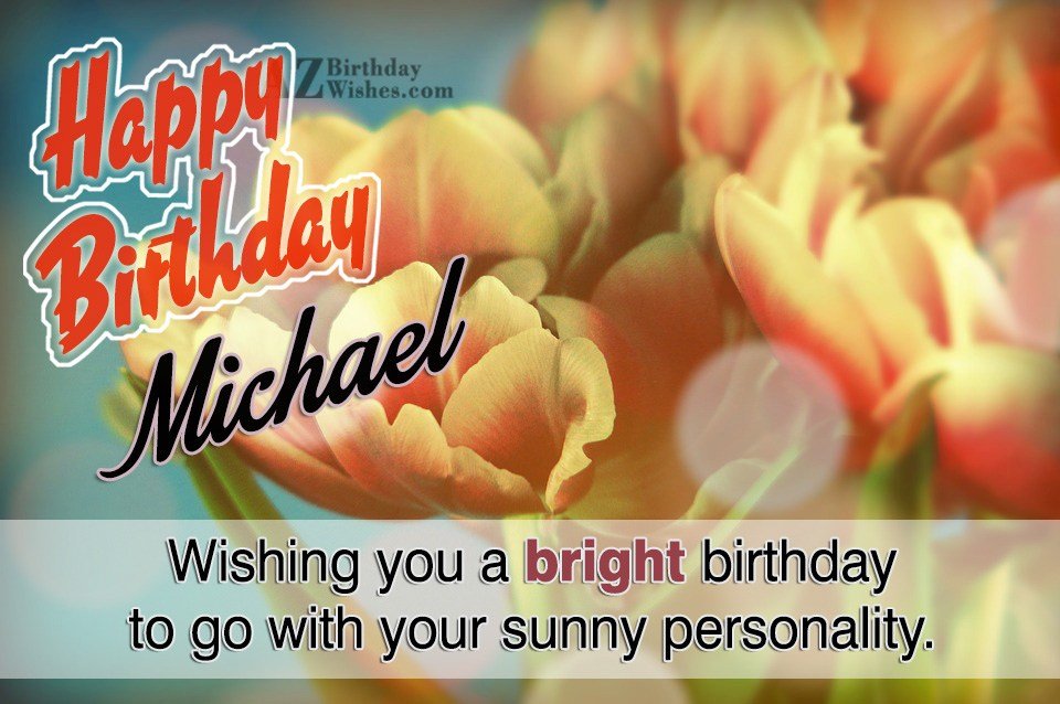 Happy Birthday Michael