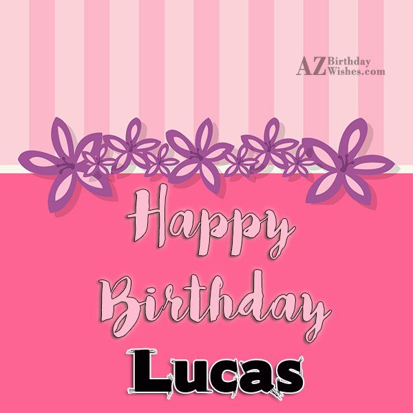 Happy Birthday Lucas