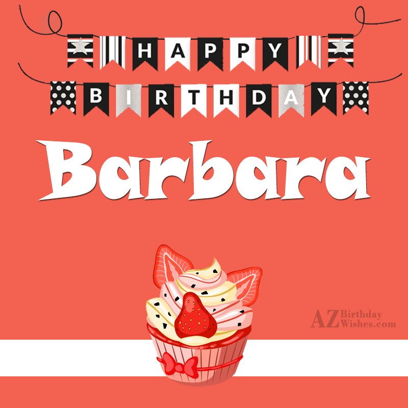 Happy Birthday Barbara.