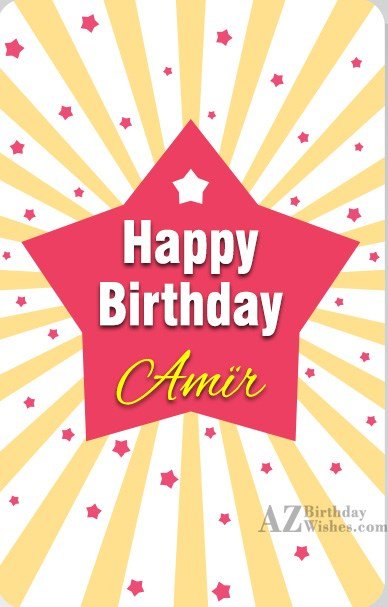 Happy Birthday Amir