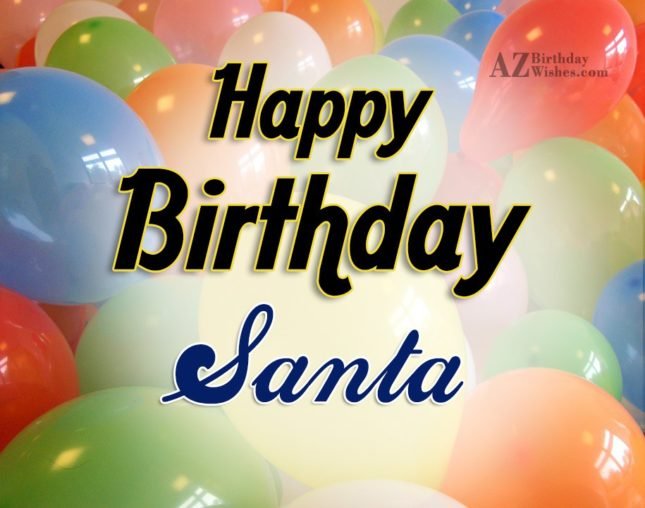 Happy Birthday Santa