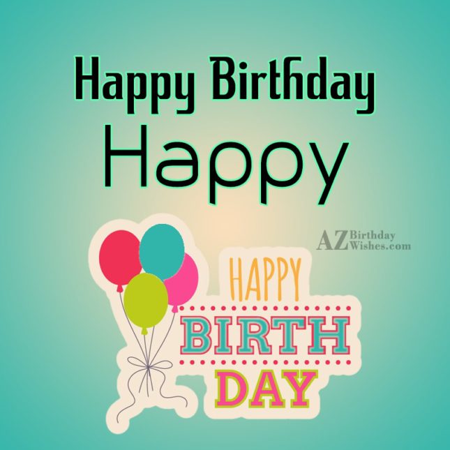 Happy Birthday Happy - AZBirthdayWishes.com