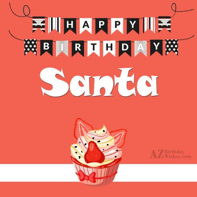 Happy Birthday Santa