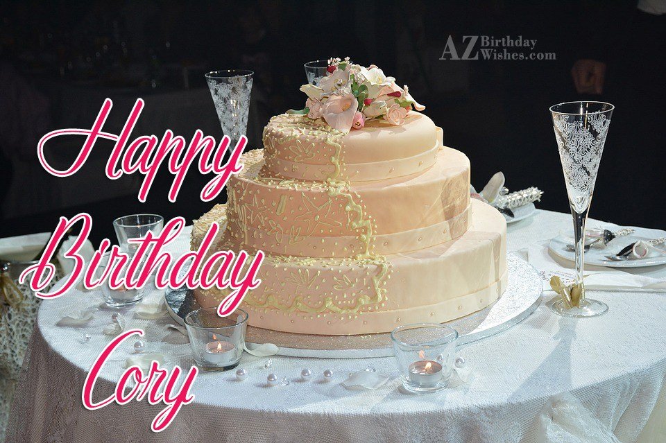Happy Birthday Cory - AZBirthdayWishes.com