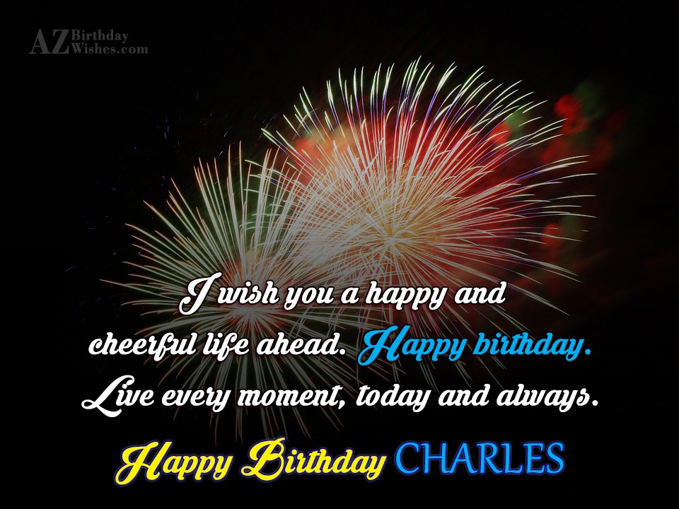 Happy Birthday Charles.