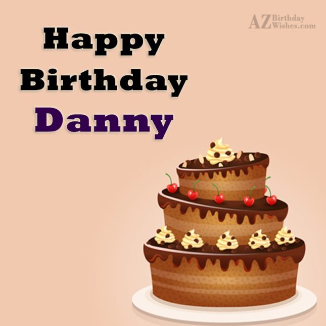 Happy Birthday Danny - AZBirthdayWishes.com