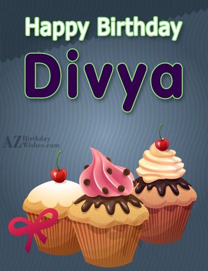 Happy Birthday Divya