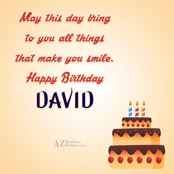 Happy Birthday David - AZBirthdayWishes.com