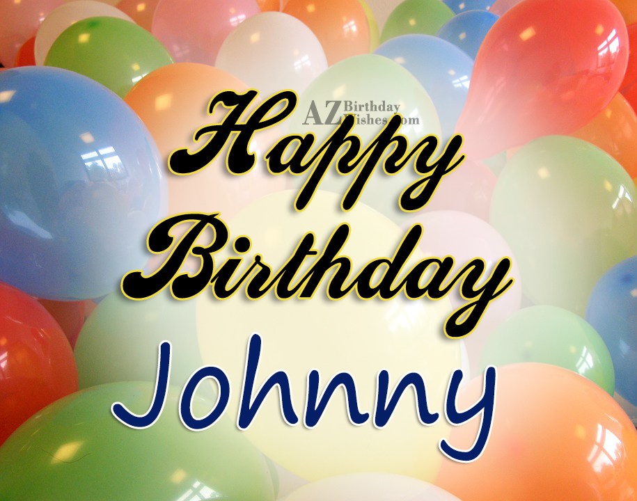 Happy Birthday Johnny.