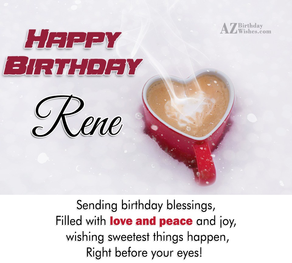 Happy Birthday Rene.