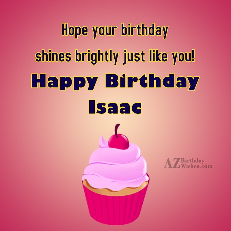 Happy Birthday Isaac