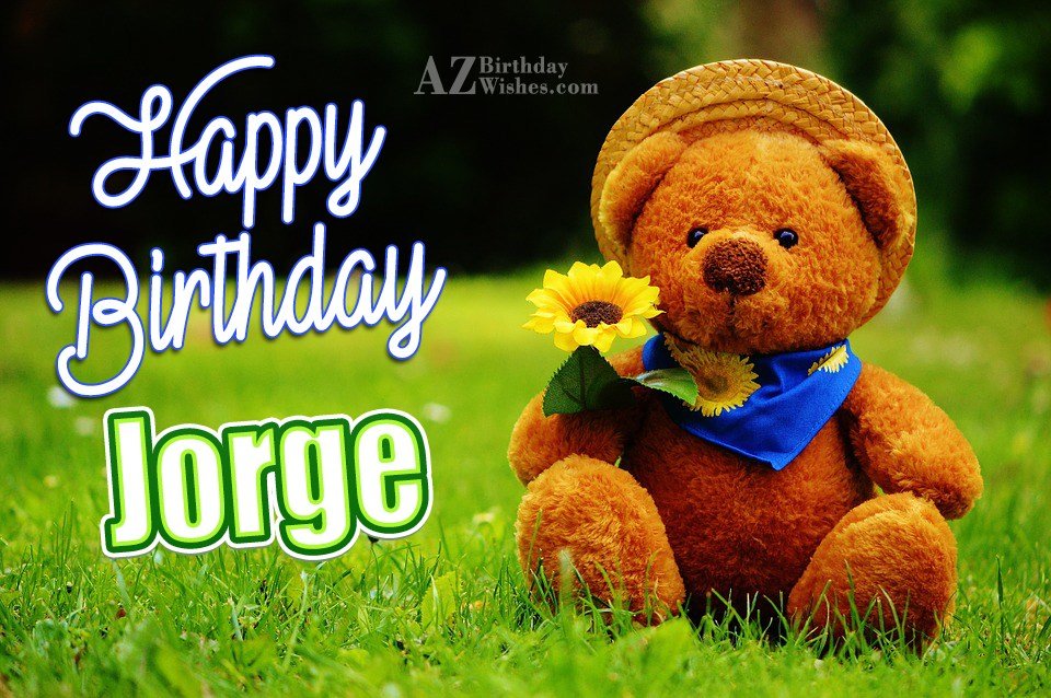 Happy Birthday Jorge.