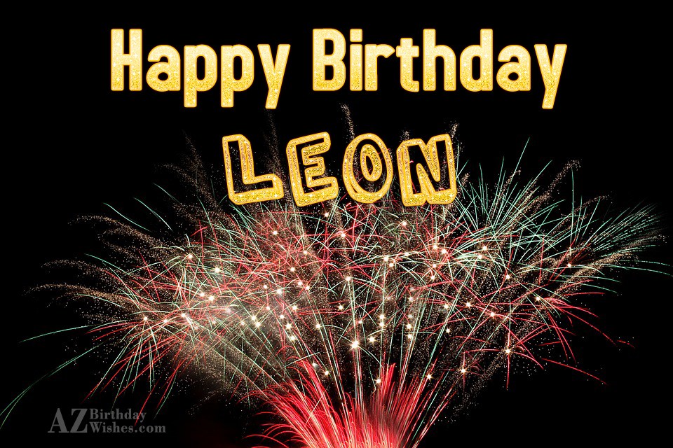 Leon happy birthday Happy birthday