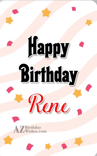 Happy Birthday Rene.