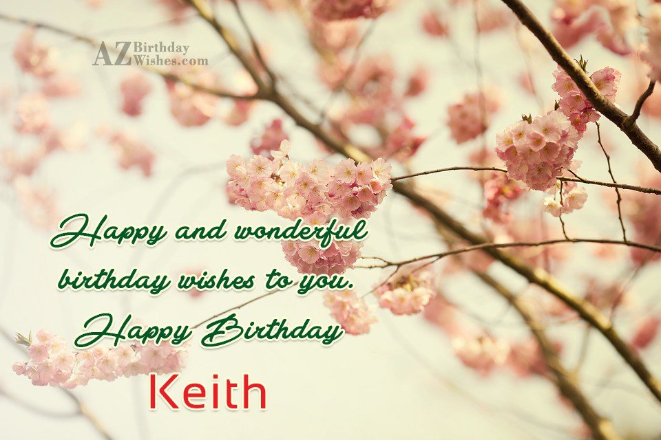Happy Birthday Keith – AZBirthdayWishes.com