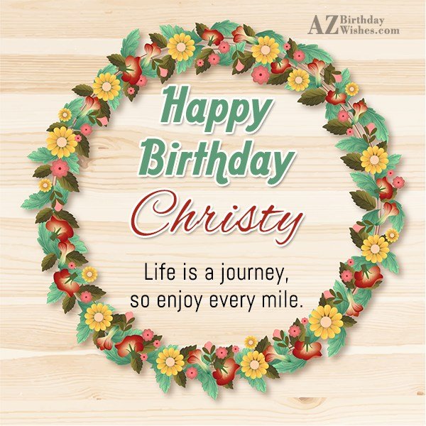 Happy Birthday Christy - AZBirthdayWishes.com