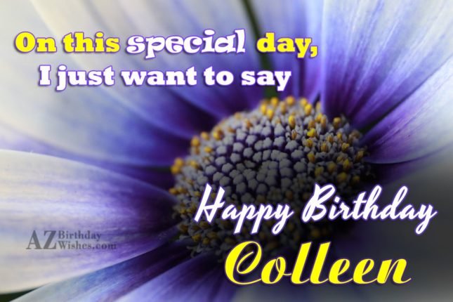 Happy Birthday Colleen - AZBirthdayWishes.com