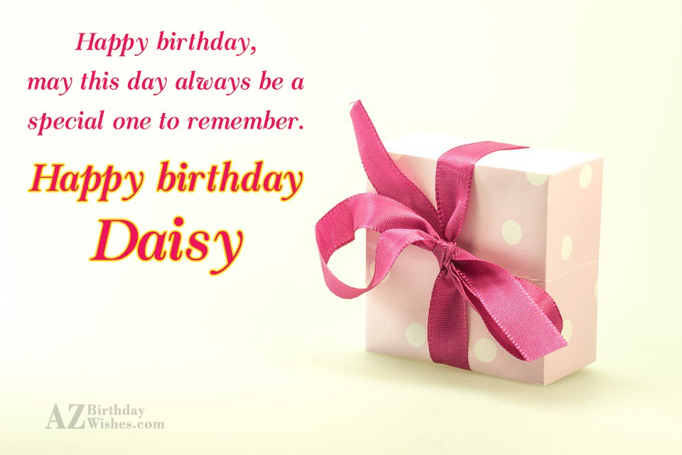 Happy Birthday Daisy.