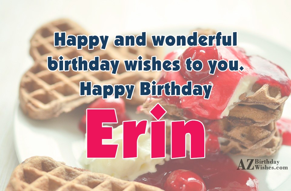 Happy Birthday Erin.