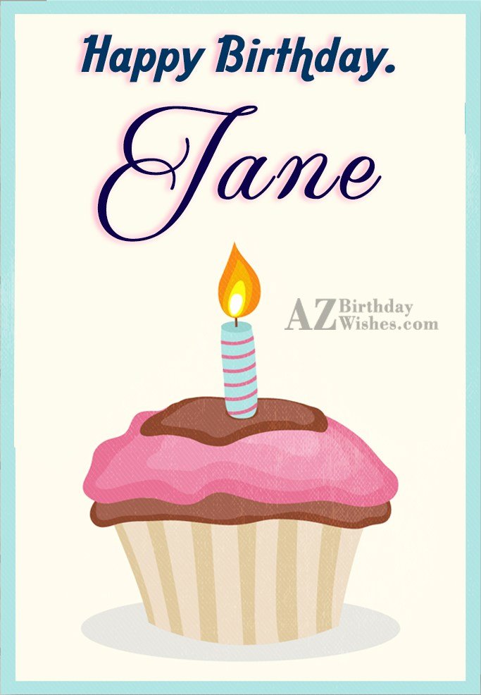 Happy Birthday Jane.