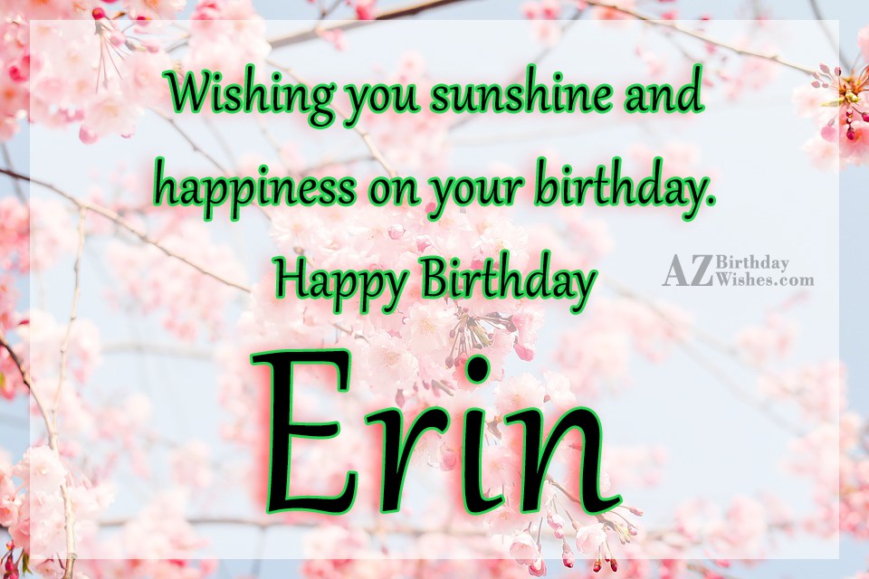 Happy Birthday Erin.
