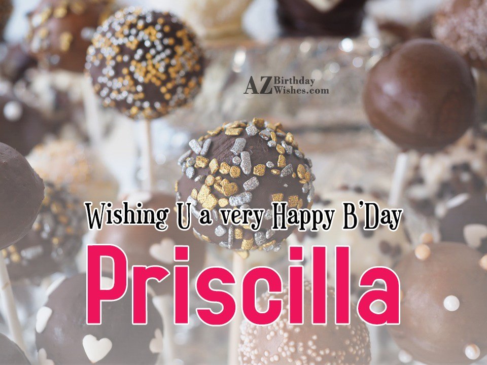 Happy Birthday Priscilla