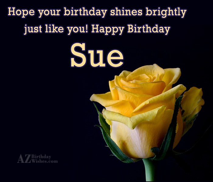 Happy Birthday Sue.