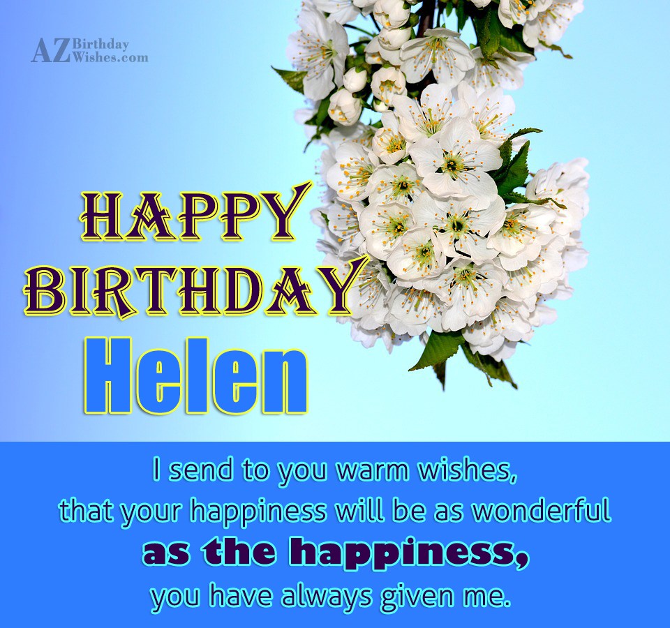 Happy Birthday Helen - AZBirthdayWishes.com