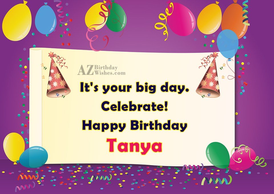 Happy Birthday Tanya