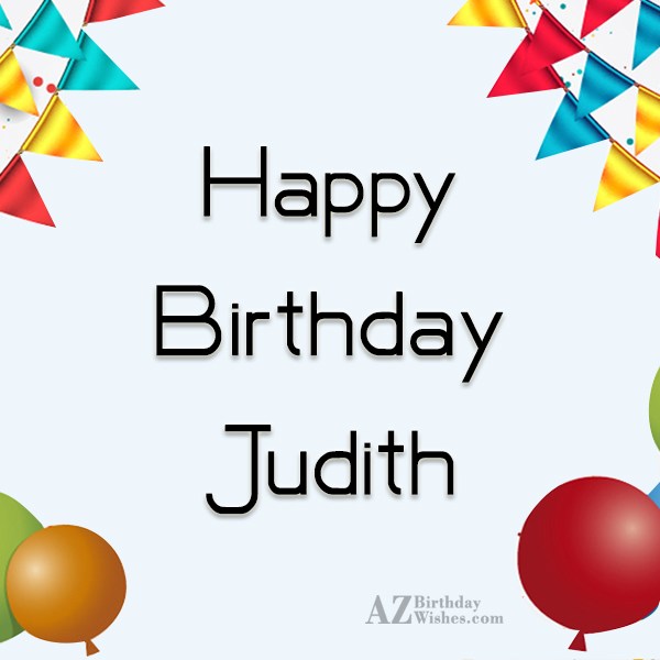 Happy Birthday Judith.