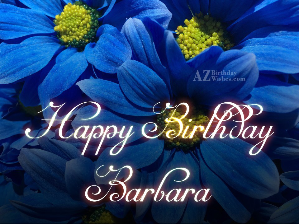 Happy Birthday Barbara.
