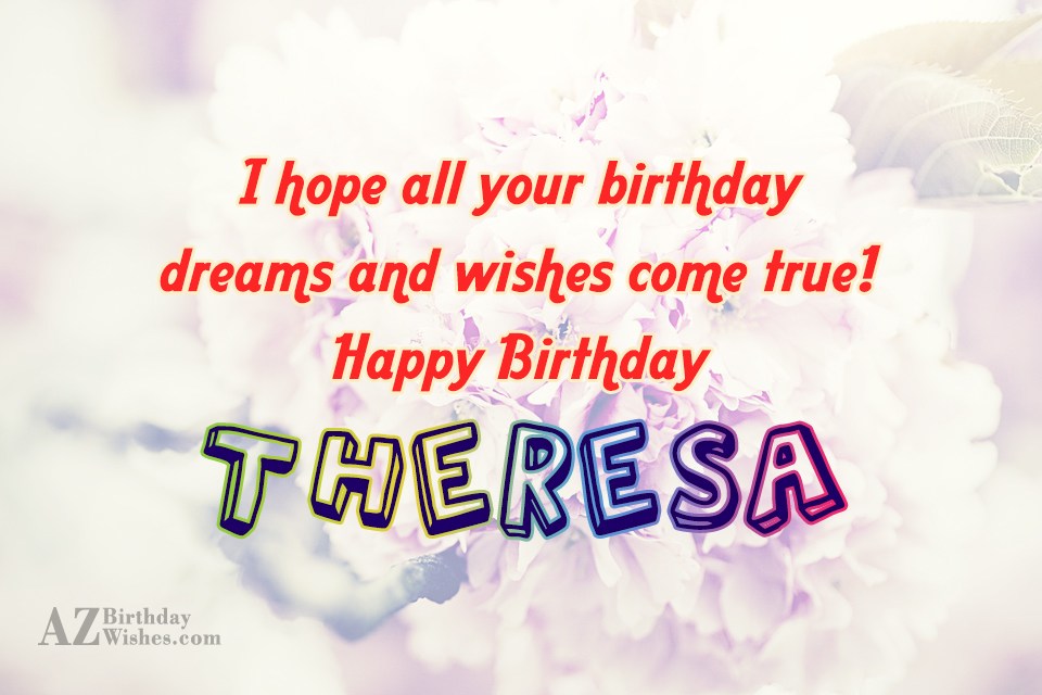 Happy Birthday Theresa Azbirthdaywishes Com