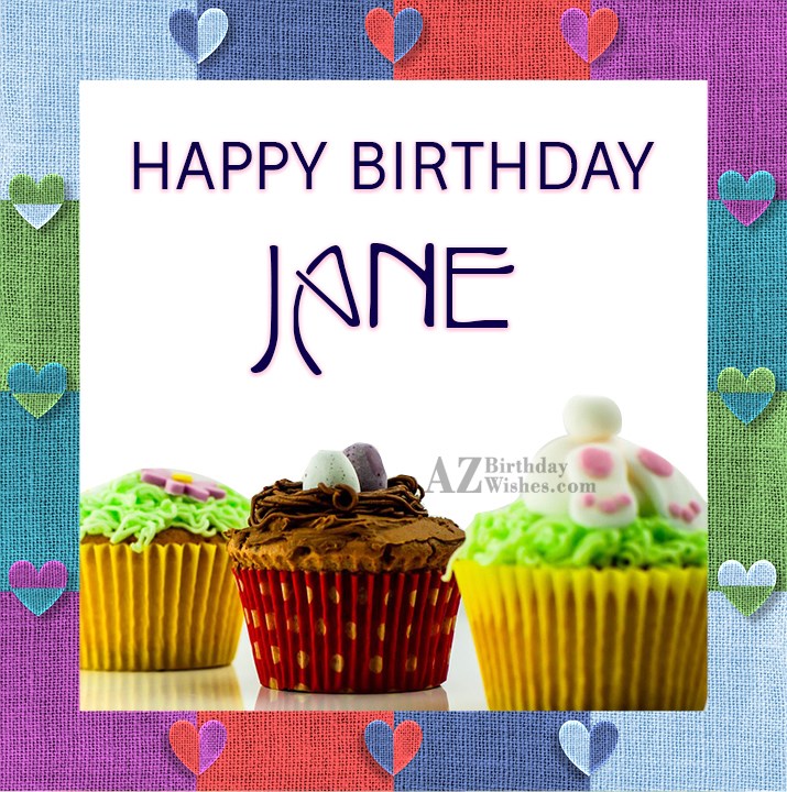 Happy Birthday Jane.