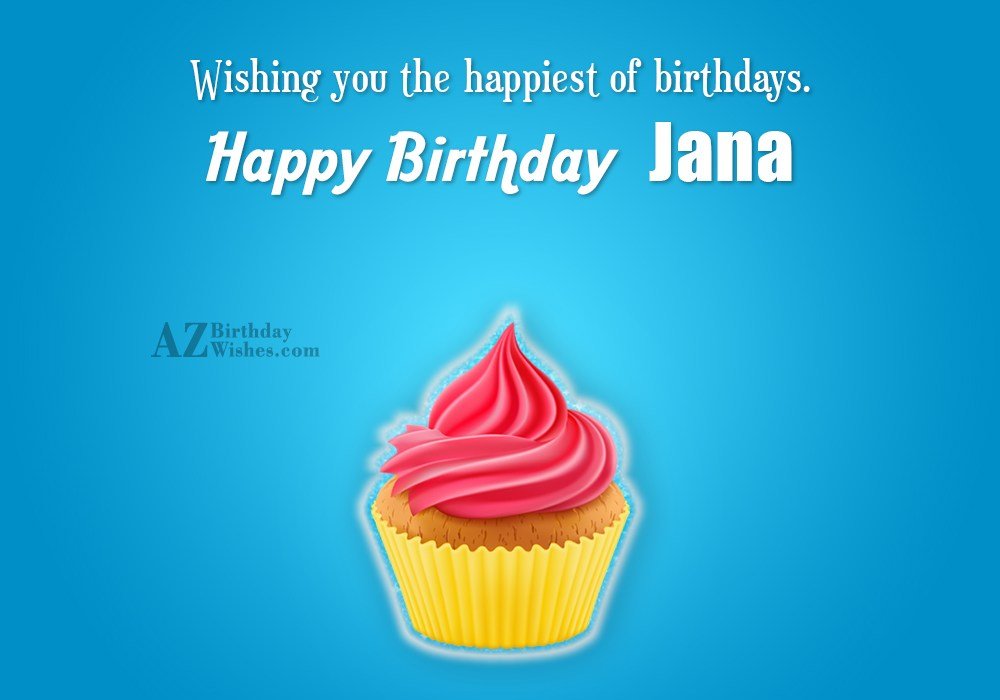 Happy Birthday Jana