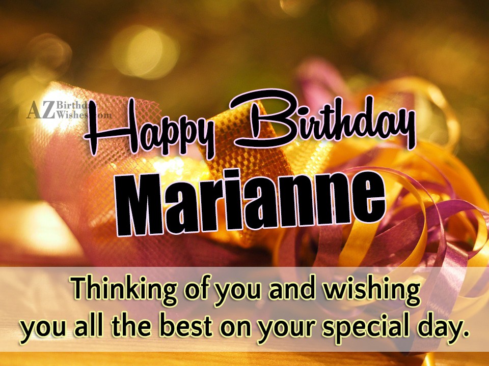 Happy Birthday Marianne.