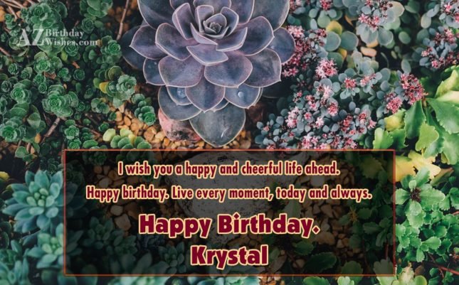 Happy Birthday Krystal Happy Birthday Krystal